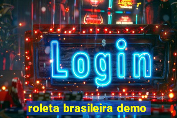 roleta brasileira demo